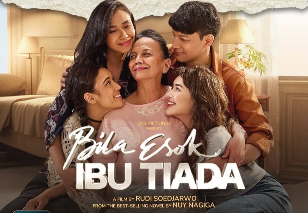Lebih dari Sekadar Kehilangan, Film Bila Esok Ibu Tiada Sajikan Dinamika Konflik dalam Keluarga