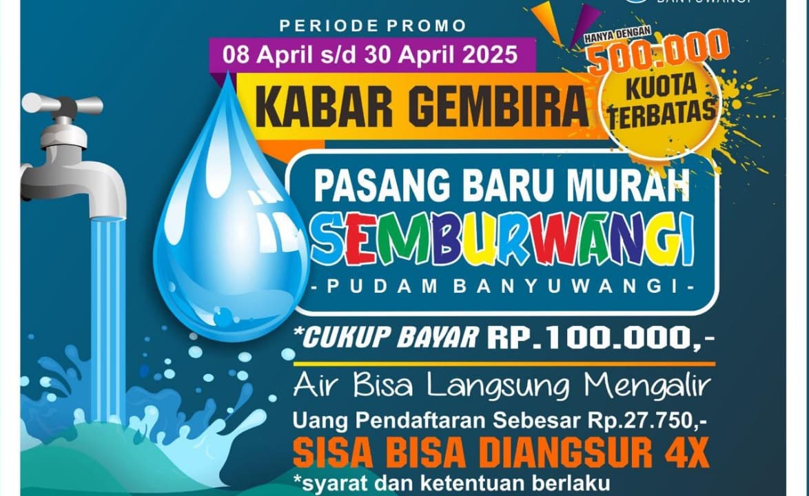 Pudam Banyuwangi Tawarkan Pasang Baru Murah Semburwangi