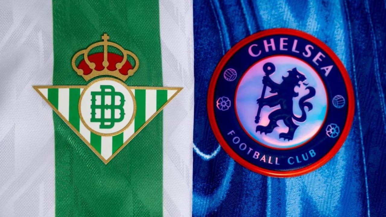 Jadwal dan Link Live Streaming Real Betis vs Chelsea di Final Liga Konferensi Eropa 2024/2025