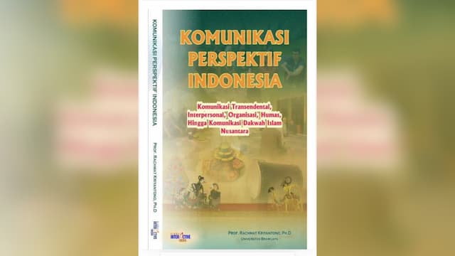 Komunikasi Perspektif Indonesia : Mengangkat Budaya sebagai Teori Berkomunikasi
